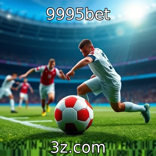 9995bet Desvendando as Melhores Estratégias para Apostas Esportivas em 2025